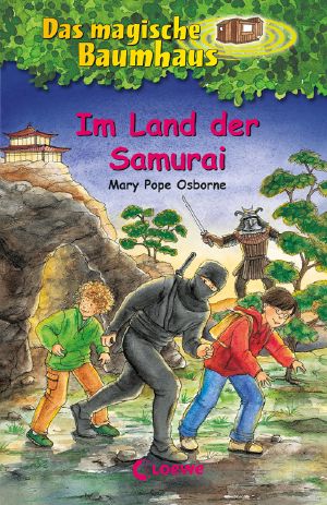 [Das magische Baumhaus 05] • Im Land der Samurai